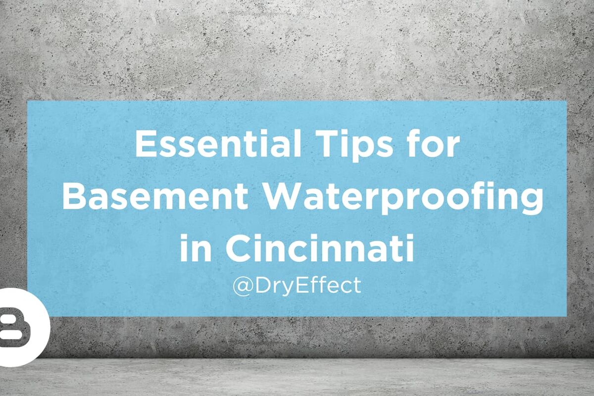 Essential Tips for Basement Waterproofing in Cincinnati